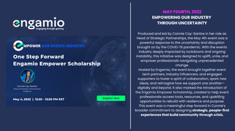 Connie Cay-Santos leading the “EMPOWER Our Events Industry” event on May 4, 2022, as Head of Strategic Partnerships at Engamio—highlighting the launch of the Empower Scholarship and a coalition of 24+ partners supporting event professionals affected by the pandemic.