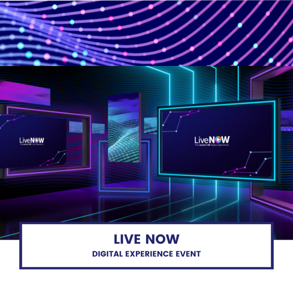 Executive Production of the LiveNOW Digital Experience Event