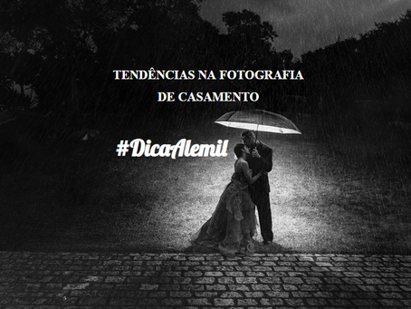 TENDENCIAS NA FOTOGRAFIA DE CASAMENTO