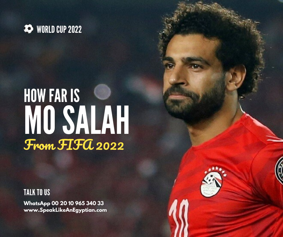 How far away is Mo Salah from FIFA 2022?