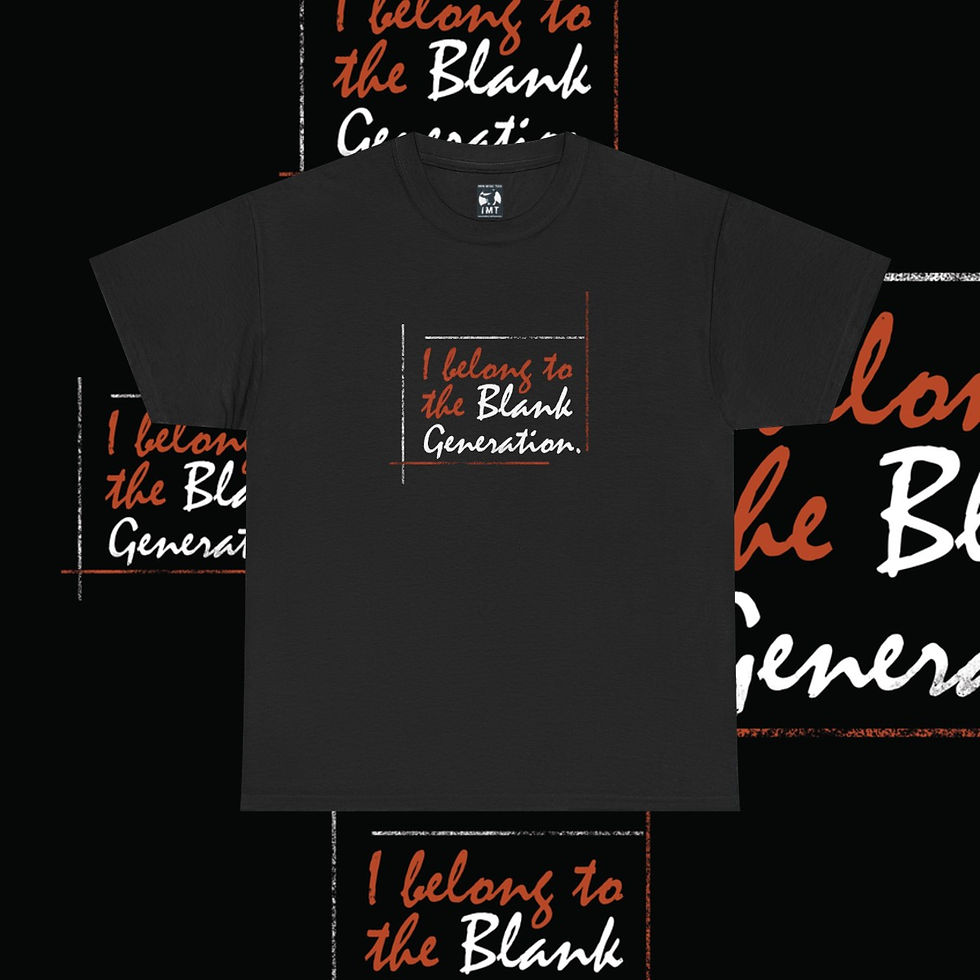 Thumbnail: Black t-shirt with text: I belong to the Blank Generation. Blank Unisex tshirt indiemusictees