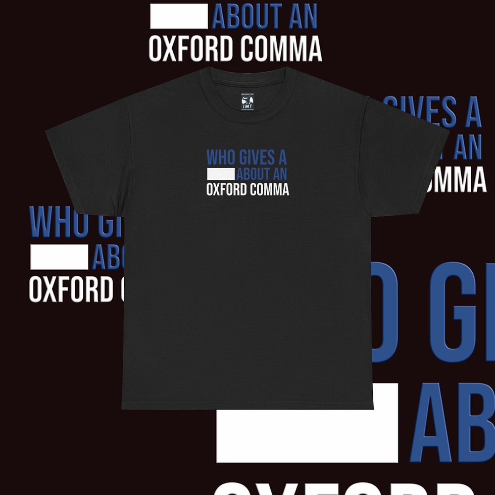 Thumbnail: Black tshirt with text Who Gives A Shit About An Oxford Comma indiemusictees