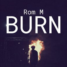 Burn - Music Video (Video Editing & Music)