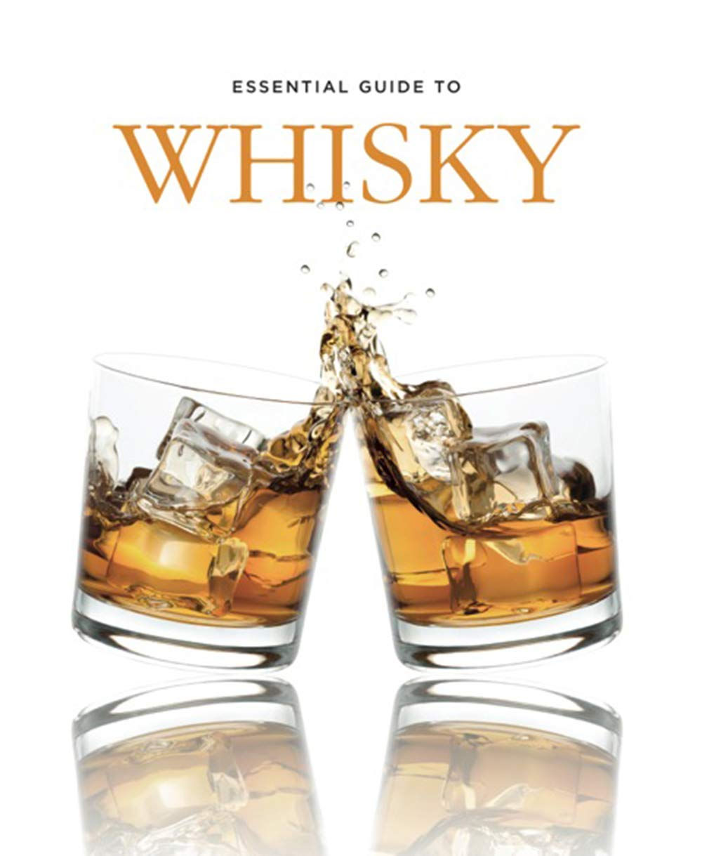 Essential Guide to Whisky