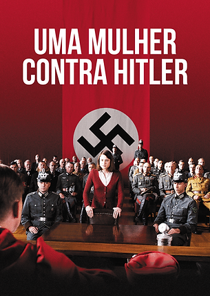 “Uma Mulher Contra Hitler”