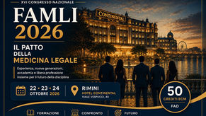 Congresso Nazionale FAMLI 2026: a Rimini “Il Patto della Medicina Legale”
