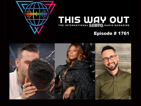 This Way Out Radio Episode #1761: 2021 Queer “Out-comes” & “Extraordinary” Boyle!
