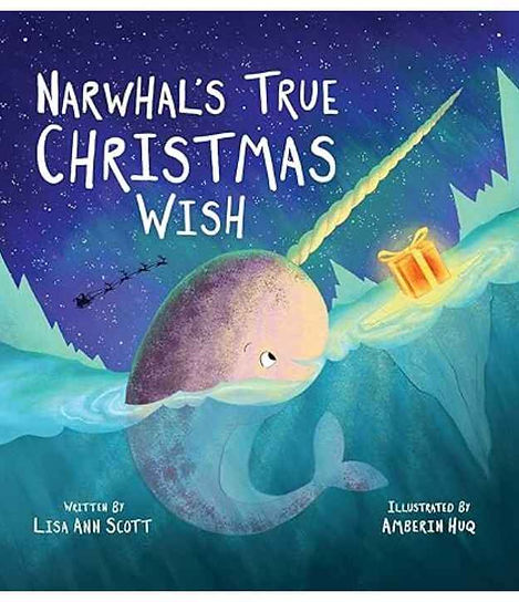 Narwhal's True Christmas Wish