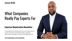 What Companies Really Pay Experts For.