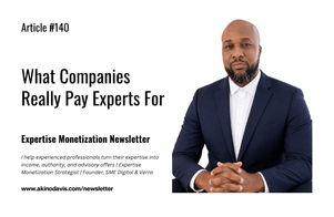 What Companies Really Pay Experts For.