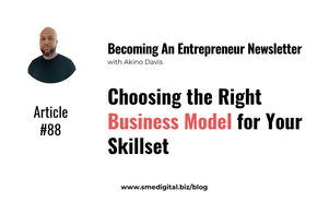 Choosing the Right Business Model for Your Skillset