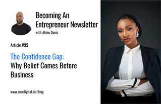 The Confidence Gap: Why Belief Comes Before Business