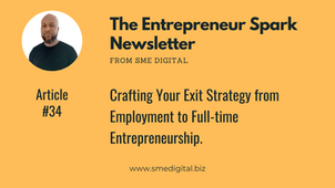 Crafting Your Exit Strategy from Employment to Full-time Entrepreneurship.
