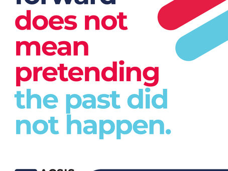Motivational ACSIS Life Coaching poster with colorful diagonal bars and text: Moving forward does not mean pretending the past did not happen.