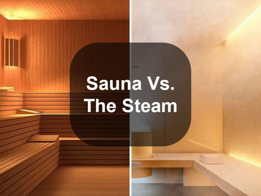 Sauna Bath vs. Steam Bath