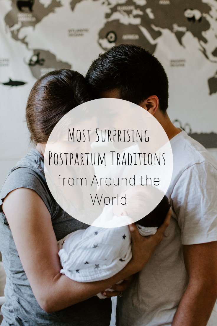 Pinterest image for Most Surprising Postpartum Traditions from Around the World.
