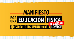 Manifiesto por una Educación Física de Calidad en el desarrollo reglamentario de la LOMLOE