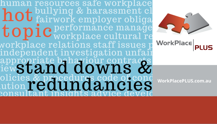 Hot topic: stand downs & redundancies