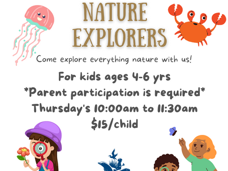 New Program! Nature Explorers for ages 4-6.