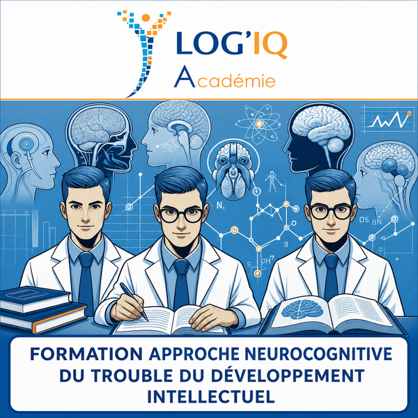 Couverture LOG’IQ Académie de la formation Approche neurocognitive du trouble du développement intellectuel.