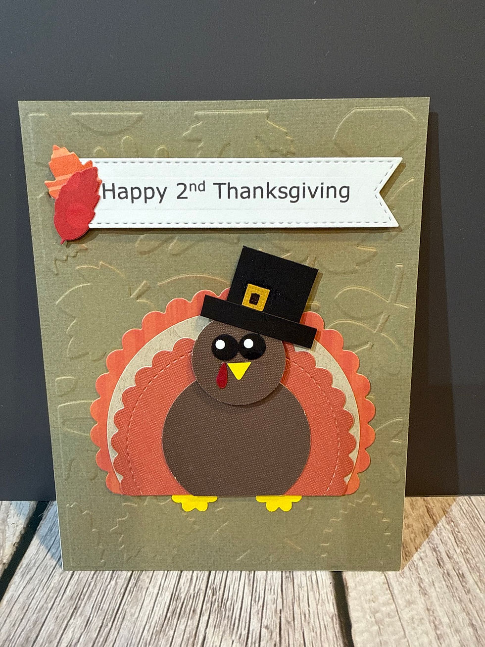 Thanksgiving card with crafted turkey in pilgrim hat, 'Happy 2nd Thanksgiving'.
