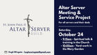 St. John Paul II Altar Server Guild Meeting & Service Project - October 24