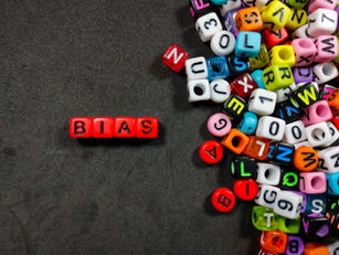BIAS: THE PROBLEM WITH BELIEF SYSTEMS