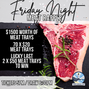 FRIDAY NIGHT MEAT RAFFLES