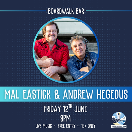 MAL EASTICK & ANDREW HEGEDUS - 12th June