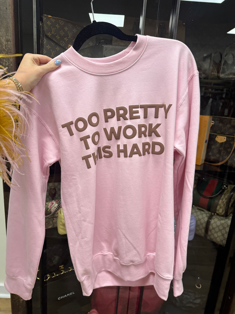 Thumbnail: Too pretty to work this hard Sweatshirt 