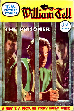 TV Picture Stories - William Tell - 'The Prisoner' - Issue 16 - C Arthur Pearson - 1959.jp