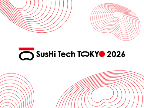 Sushi Tech '26: Tokyo, Technology, and the Future