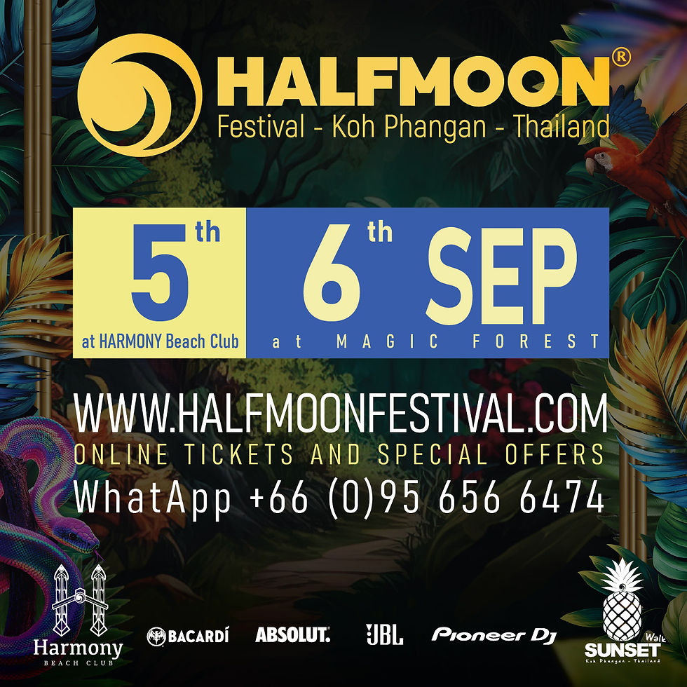 5th SEP:Harmony beach (2pm till midnight) // 6th SEP: Halfmoon magic forest (9pm till sunrise)