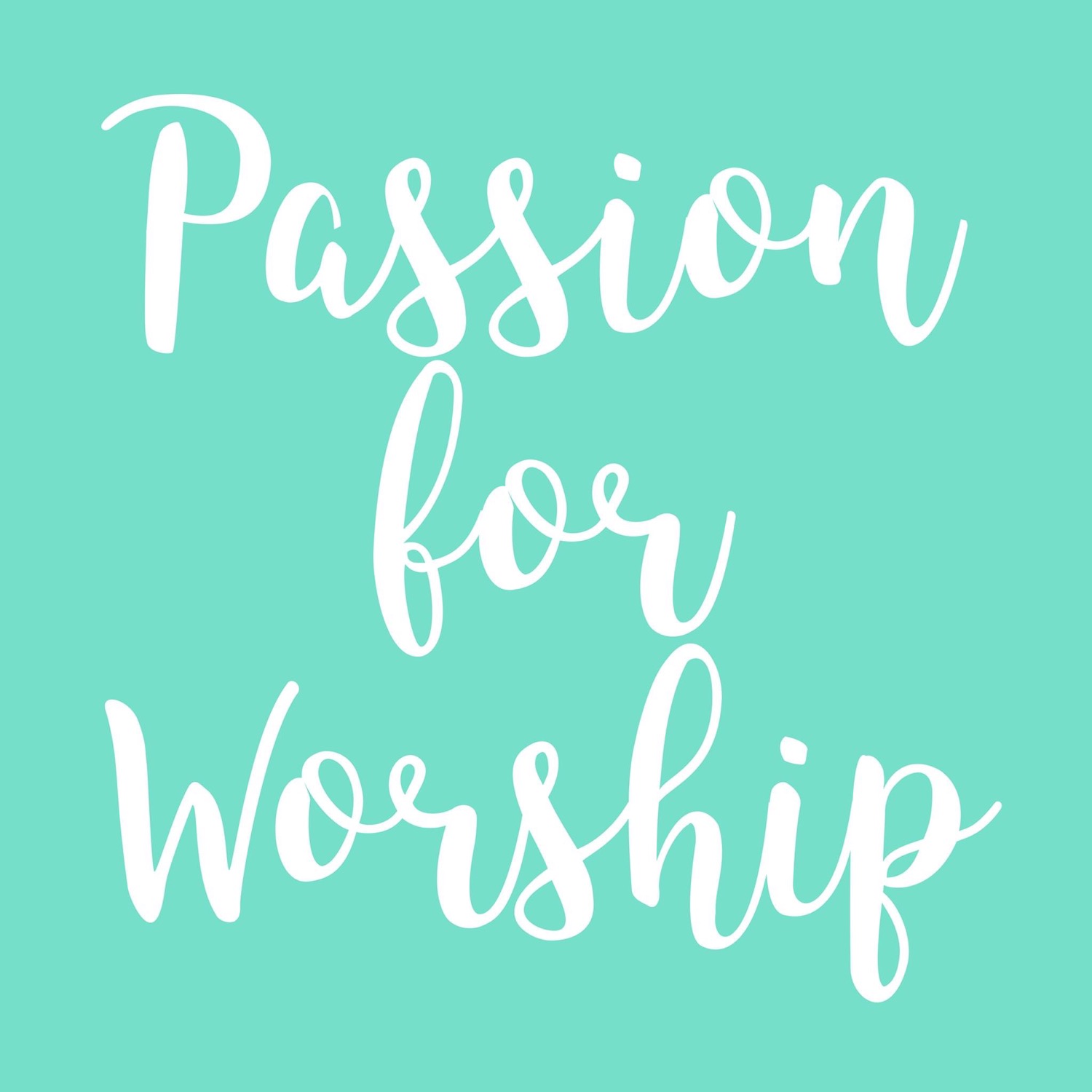 作家相片: Passion For Worship