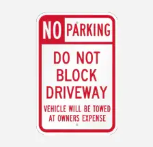 No Parking Do Not Block Driveway
