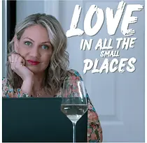Love In All The Small Places - Season One