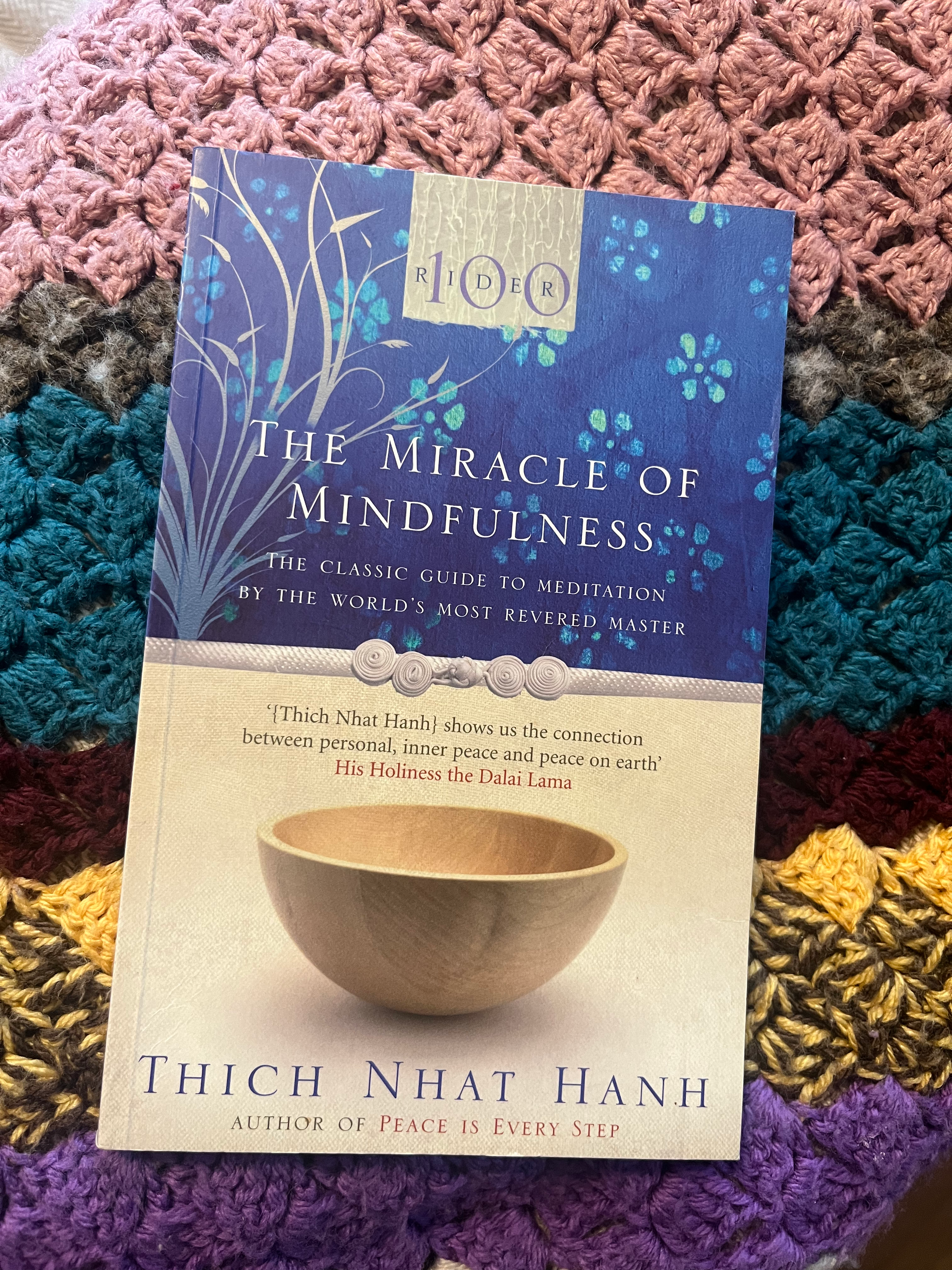 "The Miracle of Mindfulness" - Thich Nhat Hanh