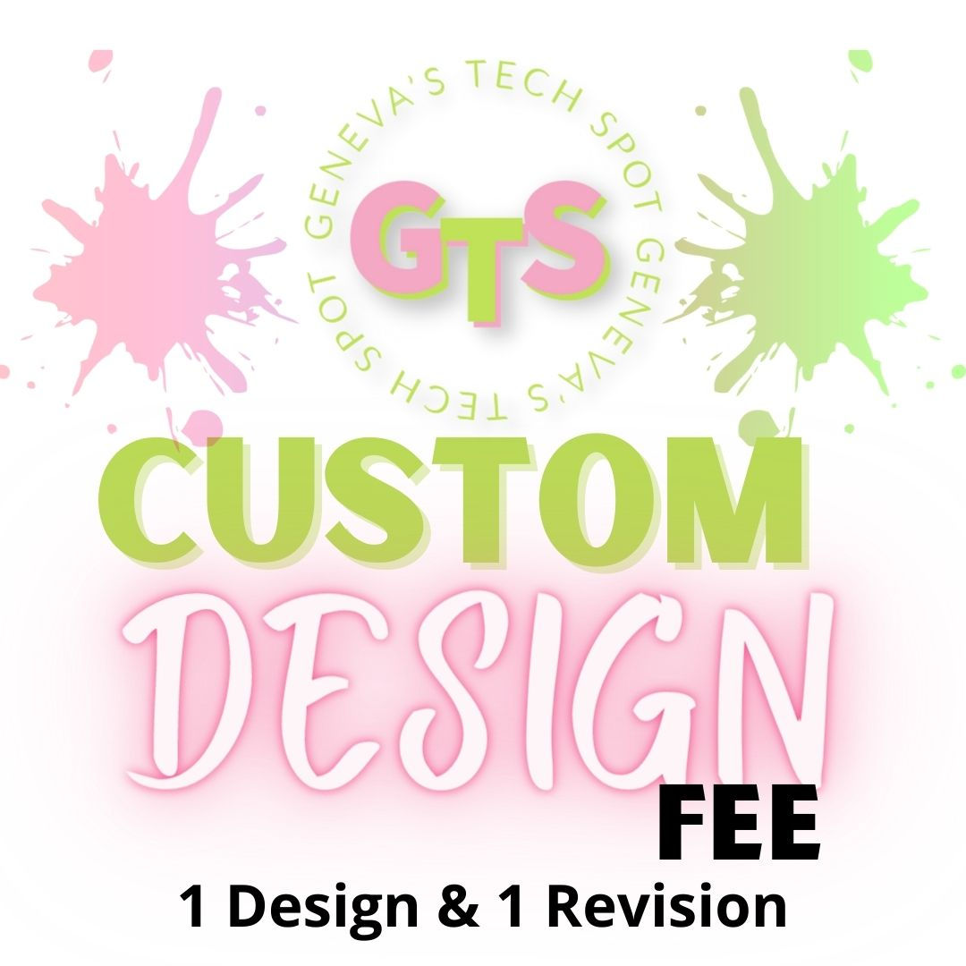 1 Custom Design Fee & Revision