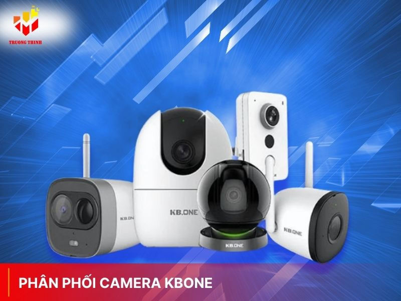 Phân phối camera Kbone giá tốt tại Trường Thịnh Telecom