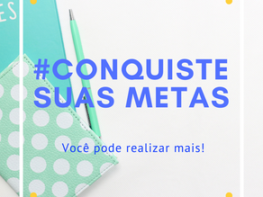                                       Conquiste suas Metas