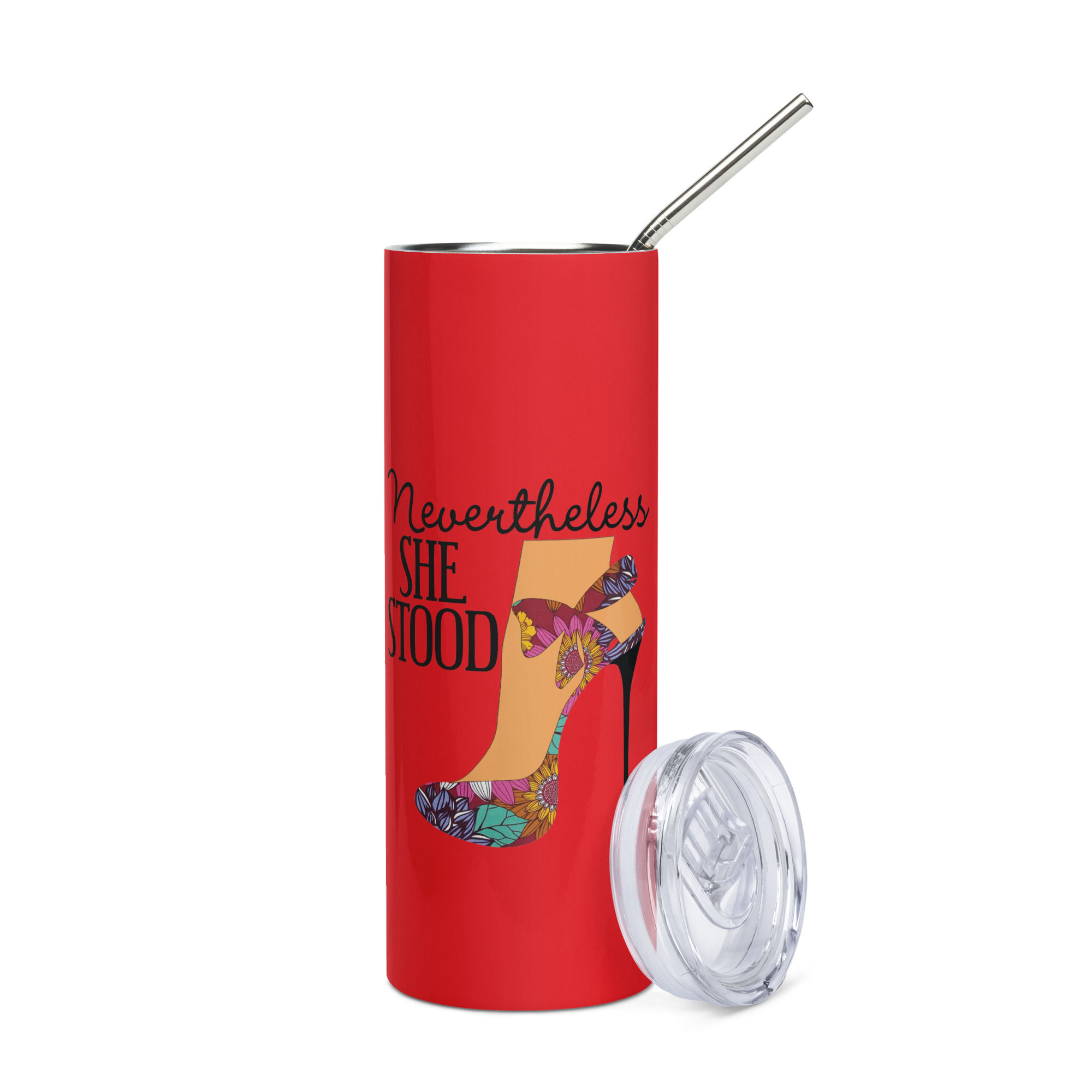 Never The Less She Stood Stainless Steel Tumbler