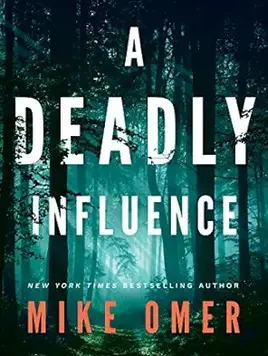 A Deadly Influence. Book One