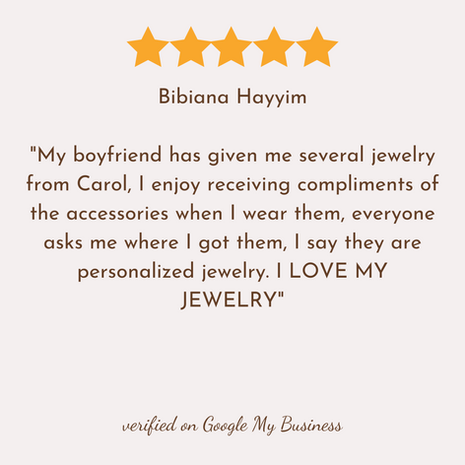 Customer review for Carol Custom Design personalized jewelry: "I love my jewelry!" Verified testimonial for a handcrafted jewelry designer in Florida.