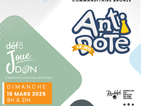 Antidote : le jeu, devient commanditaire Bronze du Défi Joue Don