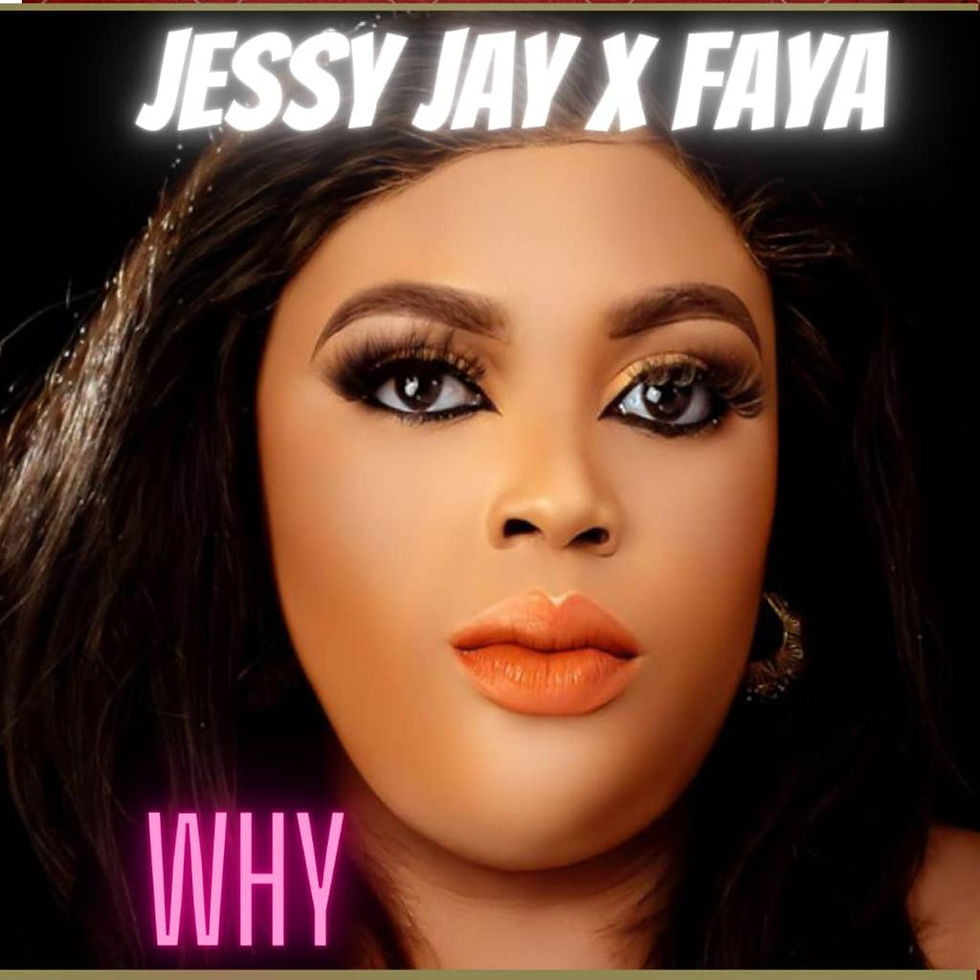 [Music] Jessy Jay ft Faya - Why