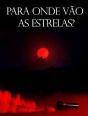 Para Onde Vão as Estrelas?