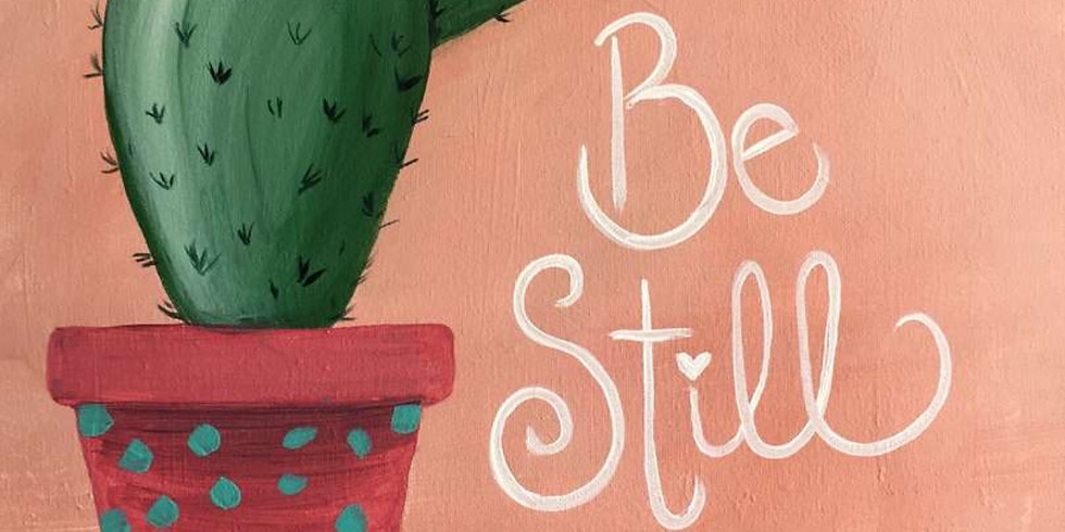 *SOLD OUT* Be Still (Customize your words)