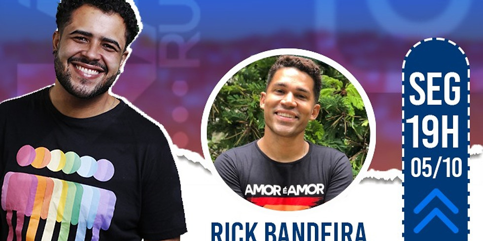 #PapoQuarentena com Rick Bandeira