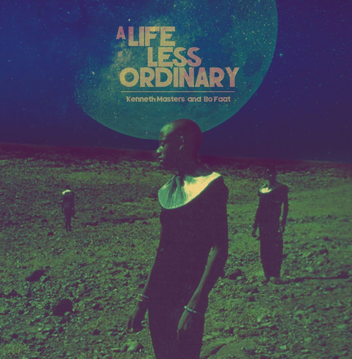 Kenneth Masters & BoFaat - A Life Less Ordinary (Vinyl)