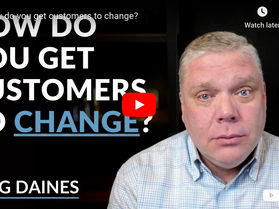 How do you get customers to change?